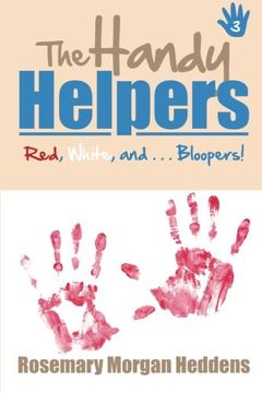 portada The Handy Helpers: Red, White, and . . . Bloopers!