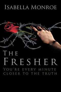 portada the fresher: you're every minute closer to the truth (en Inglés)