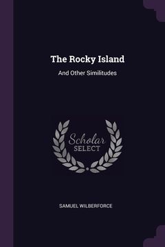 portada The Rocky Island: And Other Similitudes