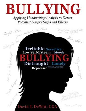portada Bullying: Applying Handwriting Analysis to Detect Potential Danger Signs and Effects 