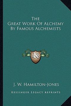 portada the great work of alchemy by famous alchemists (en Inglés)
