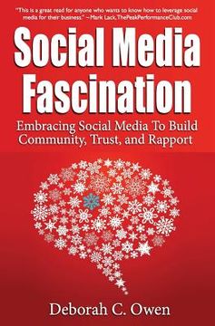 portada Social Media Fascination: Embracing Social Media To Build Community, Trust, and Rapport (en Inglés)