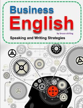 portada Business English: Speaking and Writing Strategies for Success (in English)