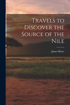 portada Travels to Discover the Source of the Nile (en Inglés)