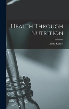 portada Health Through Nutrition (en Inglés)