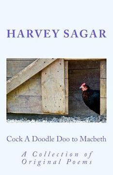 portada Cock A Doodle Doo to Macbeth: A Collection of Original Poems (in English)
