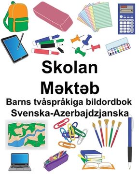 portada Svenska-Azerbajdzjanska Skolan/Məktəb Barns tvåspråkiga bildordbok (en Sueco)