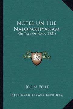 portada notes on the nalopakhyanam: or tale of nala (1881) (en Inglés)