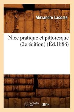 portada Nice Pratique Et Pittoresque (2e Édition) (Éd.1888) (en Francés)