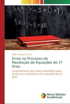 portada Erros no Processo de Resolução de Equações do 1º Grau: Levantamento dos Erros Cometidos Pelos Alunos ao Resolverem uma Equação do 1º Grau (en Portugués)