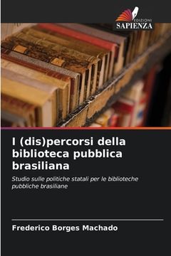 portada I (dis)percorsi della biblioteca pubblica brasiliana (in Italian)