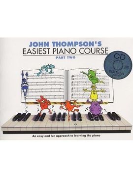 portada John Thompson's Easiest Piano Course: Part two (Book and Cd): Pt. 2 (Book & cd) 