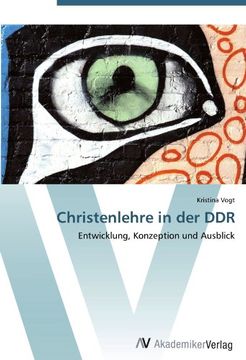 portada Christenlehre in der DDR: Entwicklung, Konzeption und Ausblick (en Alemán)