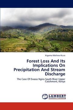 portada forest loss and its implications on precipitation and stream discharge