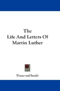 portada the life and letters of martin luther (in English)