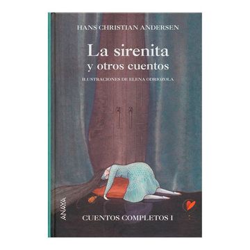 portada La Sirenita y Otros Cuentos: Cuentos Completos i: 1 (Cuentos, Mitos y Libros-Regalo - Libros-Regalo)