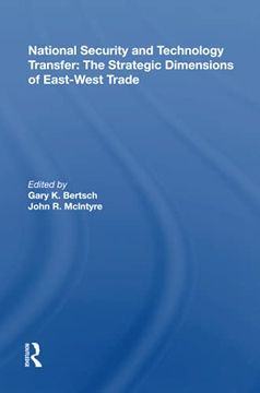 portada National Security and Technology Transfer: The Strategic Dimensions of East-West Trade (en Inglés)