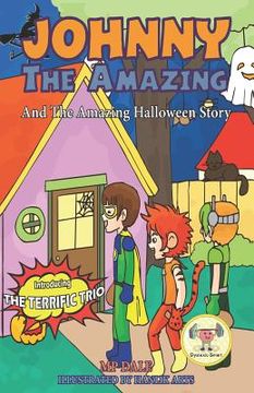 portada Johnny the Amazing and The Amazing Halloween Story: (Dyslexia-Smart) (en Inglés)