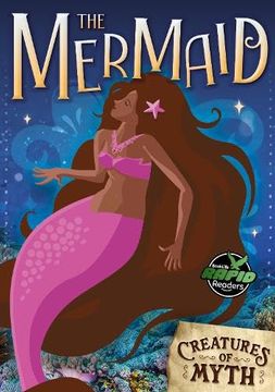 portada The Mermaid (Creatures of Myth)