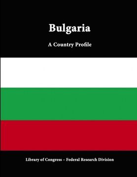 portada Bulgaria: A Country Profile (en Inglés)