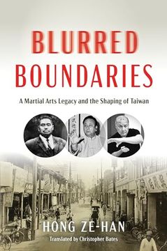 portada Blurred Boundaries: A Martial Arts Legacy and the Shaping of Taiwan (in English)