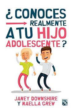 portada ¿Conoces realmente a tu hijo adolescente? (Spanish Edition)