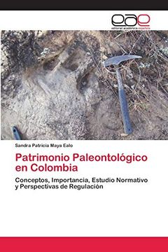 portada Patrimonio Paleontológico en Colombia: Conceptos, Importancia, Estudio Normativo y Perspectivas de Regulación