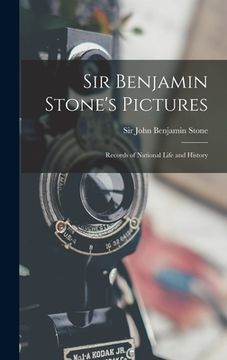 portada Sir Benjamin Stone's Pictures: Records of National Life and History (en Inglés)