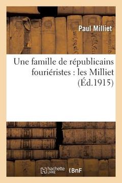 portada Une Famille de Républicains Fouriéristes: Les Milliet (en Francés)