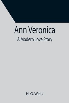 portada Ann Veronica: A Modern Love Story