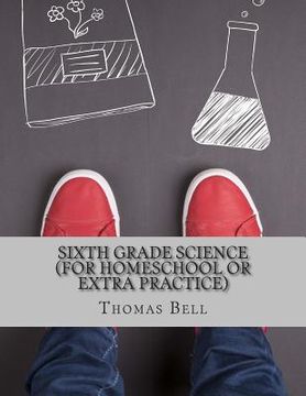 portada Sixth Grade Science (For Homeschool or Extra Practice)