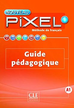 portada Nouveau Pixel fle Niveau 1 Guide Pedagogique
