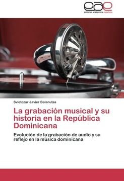portada La Grabacion Musical y Su Historia En La Republica Dominicana