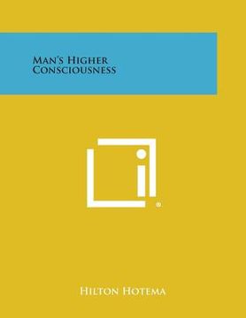 portada Man's Higher Consciousness (en Inglés)