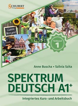 portada Spektrum Deutsch A1+: Teilband 1: Integriertes Kurs- und Arbeitsbuch für Deutsch als Fremdsprache (in German)