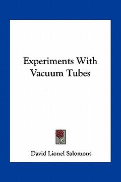 portada experiments with vacuum tubes (in English)