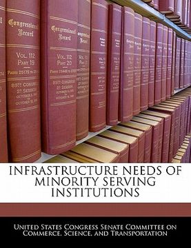 portada infrastructure needs of minority serving institutions (en Inglés)
