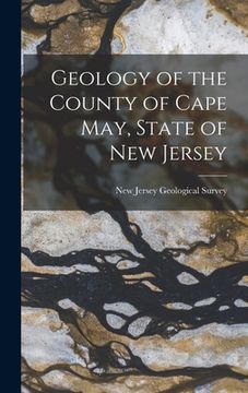 portada Geology of the County of Cape May, State of New Jersey (en Inglés)