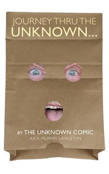 portada Journey Thru the Unknown... (by the Unknown Comic) (hardback) (in English)