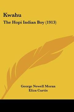 portada kwahu: the hopi indian boy (1913) (en Inglés)