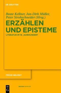 portada erzahlen und episteme: literatur im 16. jahrhundert (en Inglés)