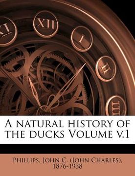 portada a natural history of the ducks volume v.1