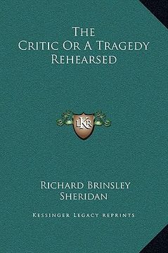 portada the critic or a tragedy rehearsed (en Inglés)