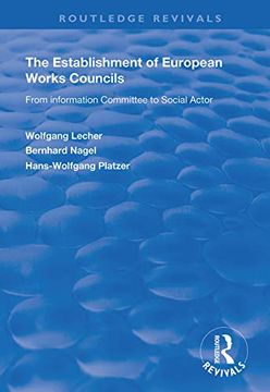 portada The Establishment of European Works Councils: From Information Committee to Social Actor (en Inglés)