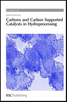 portada Carbons and Carbon Supported Catalysts in Hydroprocessing (Catalysis Series) (en Inglés)