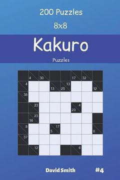 portada Kakuro Puzzles - 200 Puzzles 8x8 vol.4 (en Inglés)