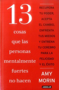 portada 13 Cosas que las personas mentalmente fuertes no hacen (in Spanish)