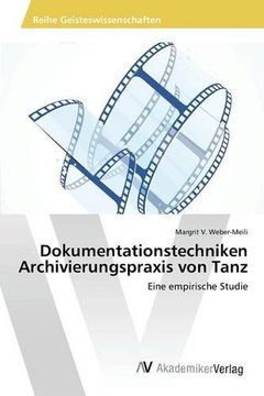 portada Dokumentationstechniken Archivierungspraxis von Tanz