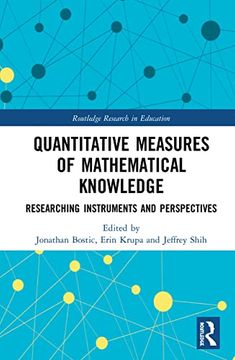 portada Quantitative Measures of Mathematical Knowledge: Researching Instruments and Perspectives (Routledge Research in Education) (en Inglés)