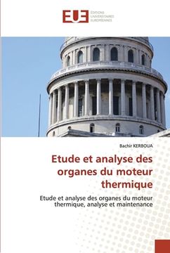 portada Etude et analyse des organes du moteur thermique (en Francés)